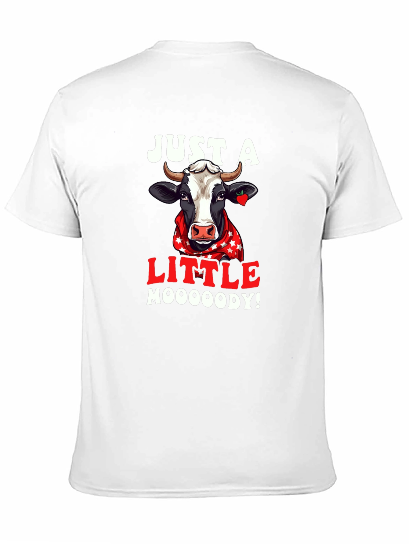 Just A Little Moooody Cow T-Shirt