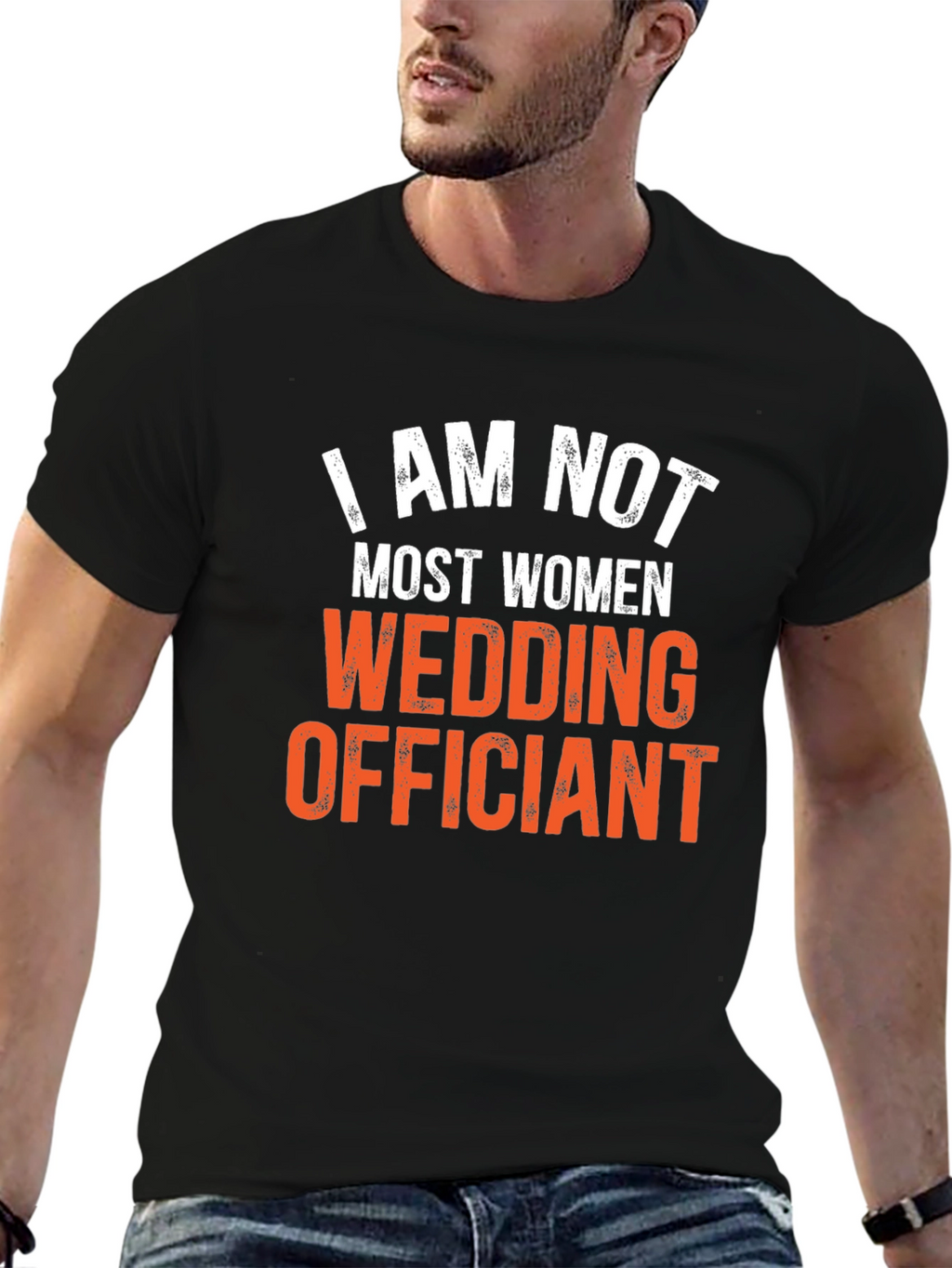 I Am Not Most Women Wedding Officiant T-Shirt