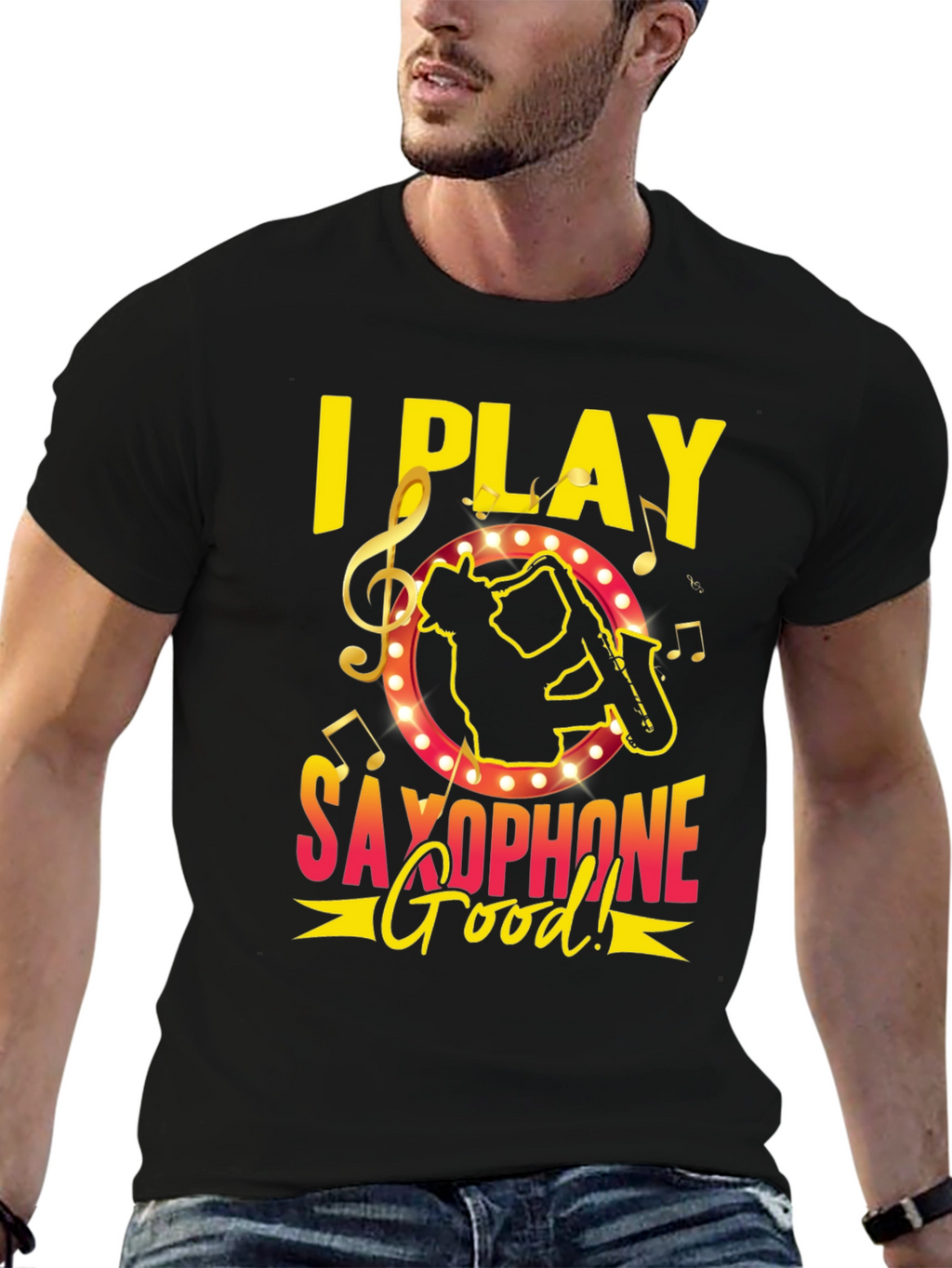 I Play Saxophone Good! Music T-Shirt