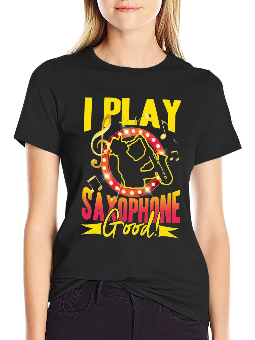 I Play Saxophone Good! Music T-Shirt