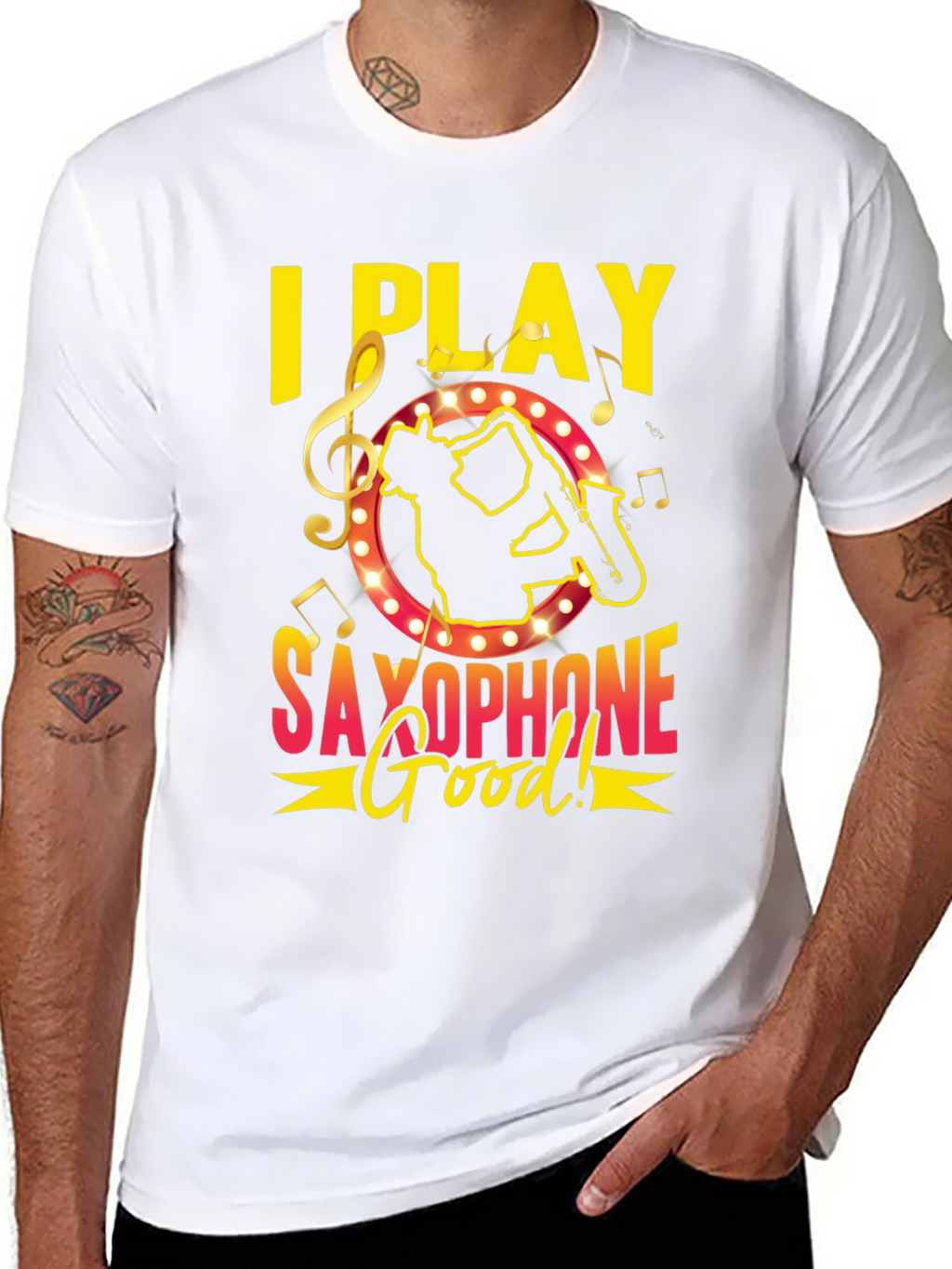 I Play Saxophone Good! Music T-Shirt