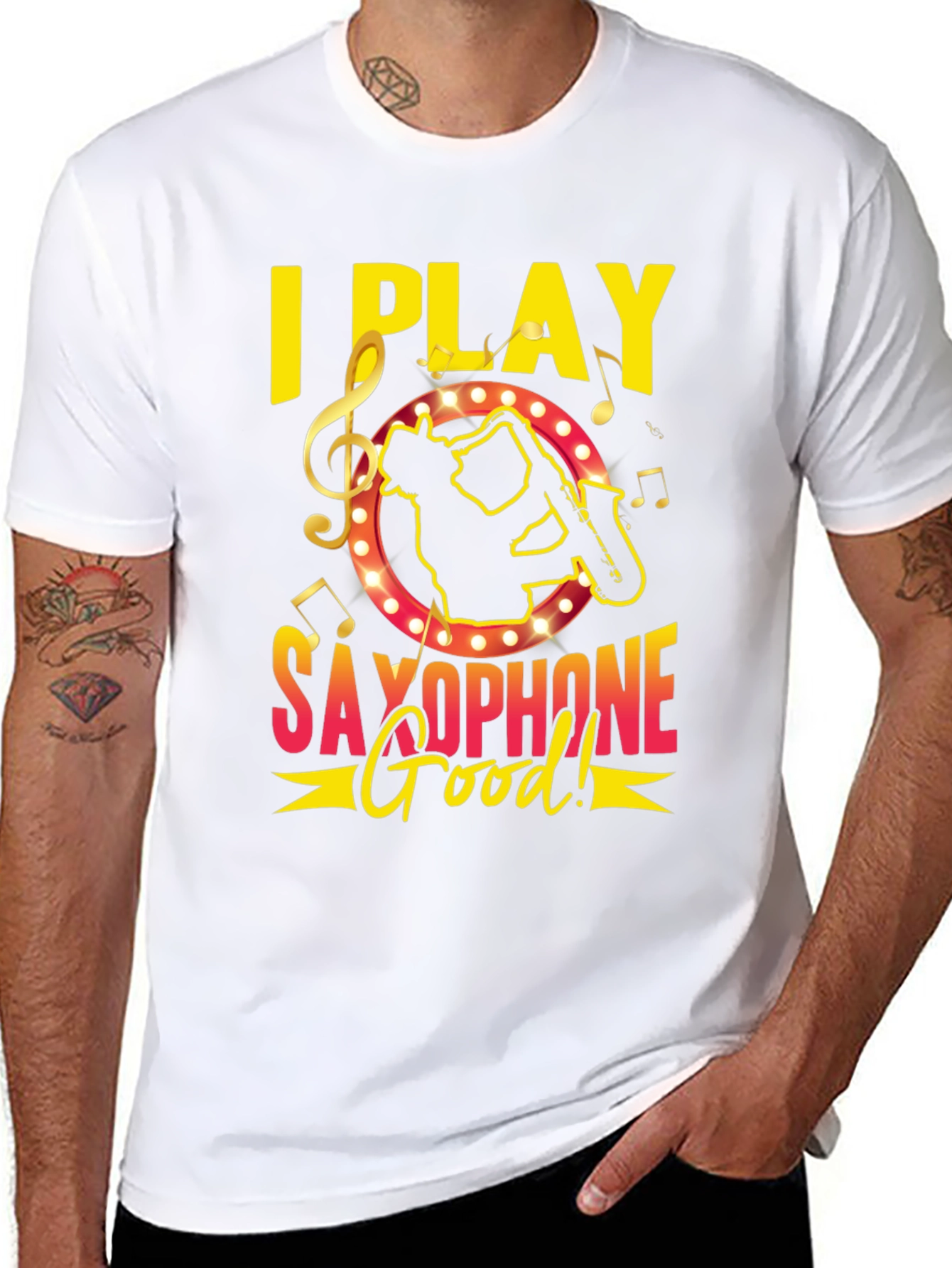 I Play Saxophone Good! Music T-Shirt