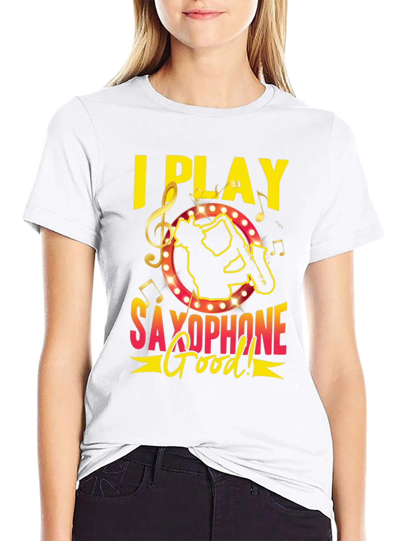 I Play Saxophone Good! Music T-Shirt