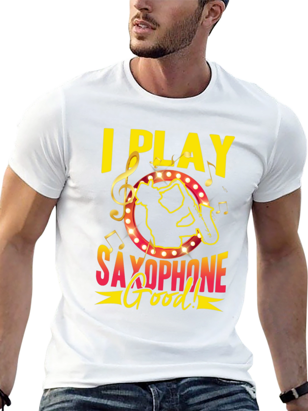 I Play Saxophone Good! Music T-Shirt