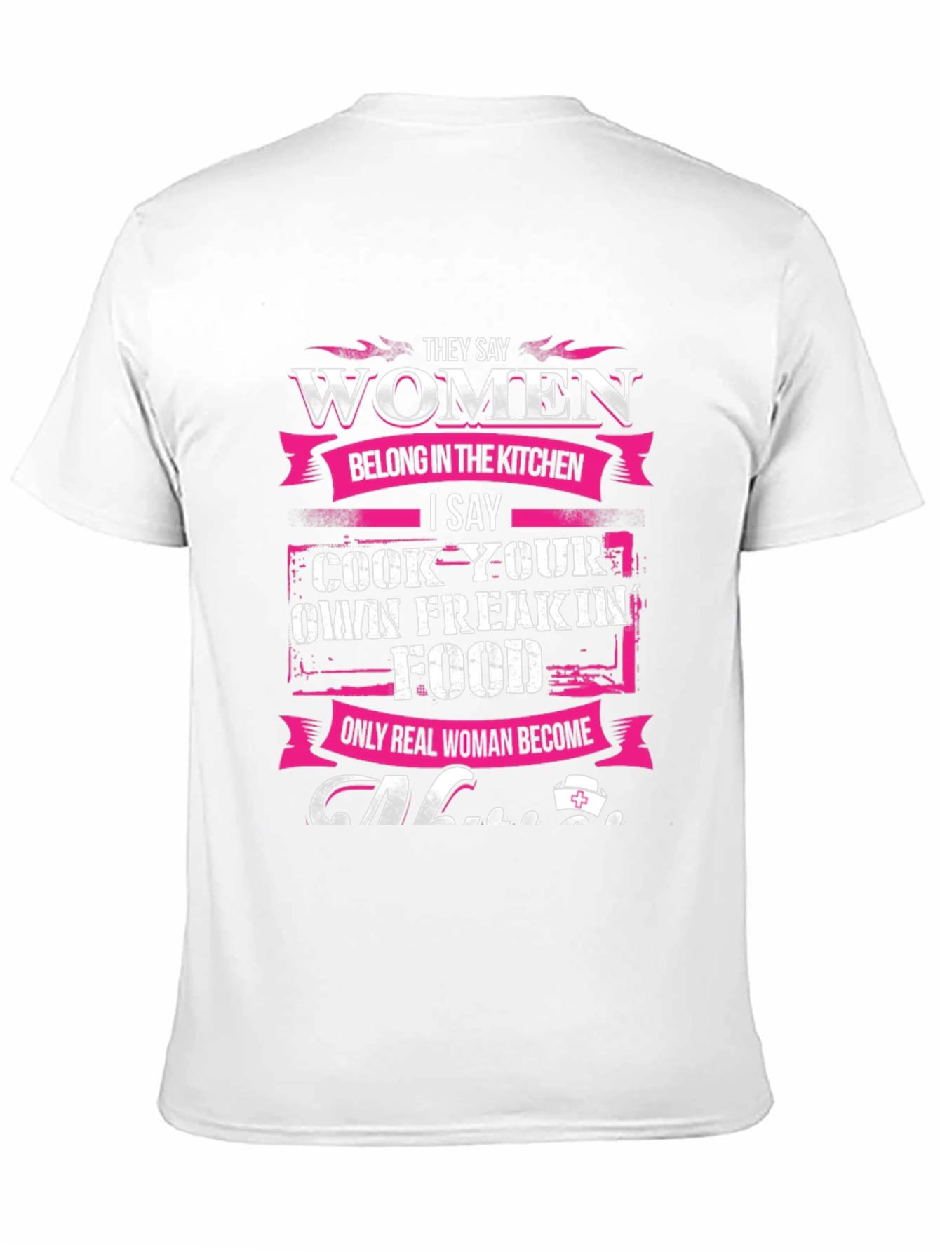 Women Belong in The Kitchen T-Shirt