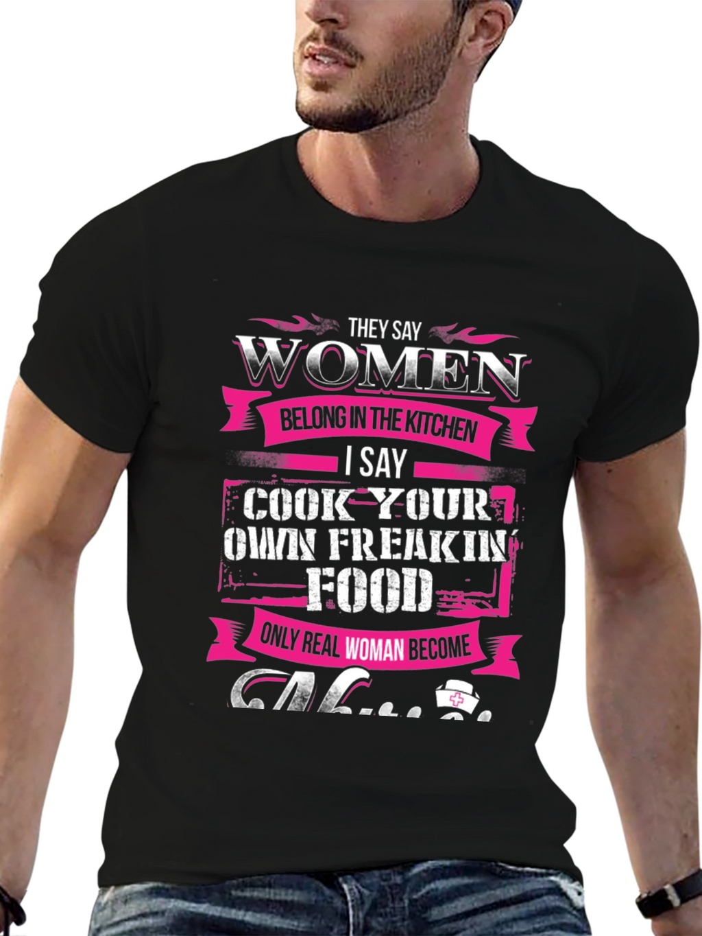 Women Belong in The Kitchen T-Shirt