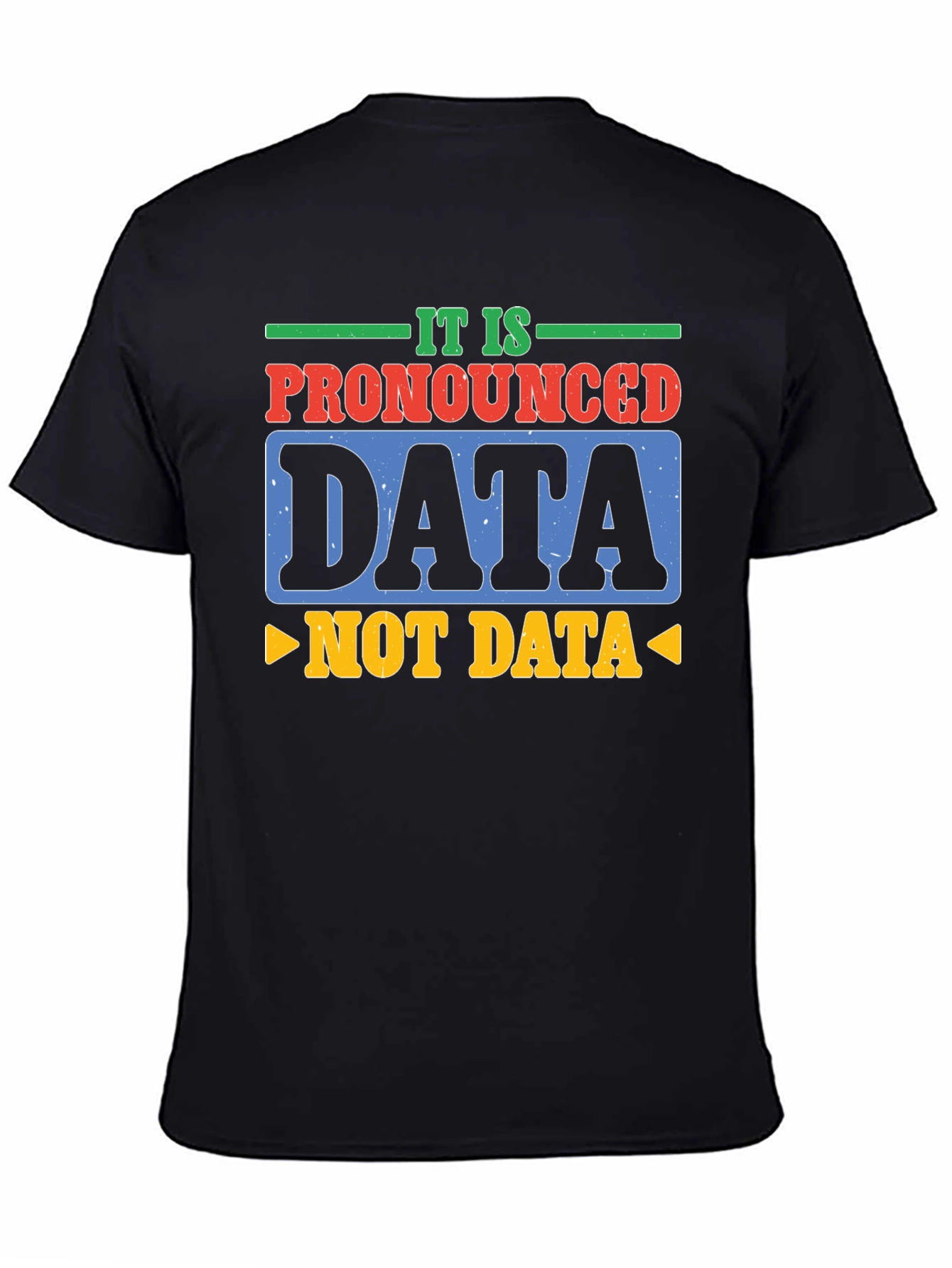 Pronounced Data T-Shirt: Funny Tech Humor