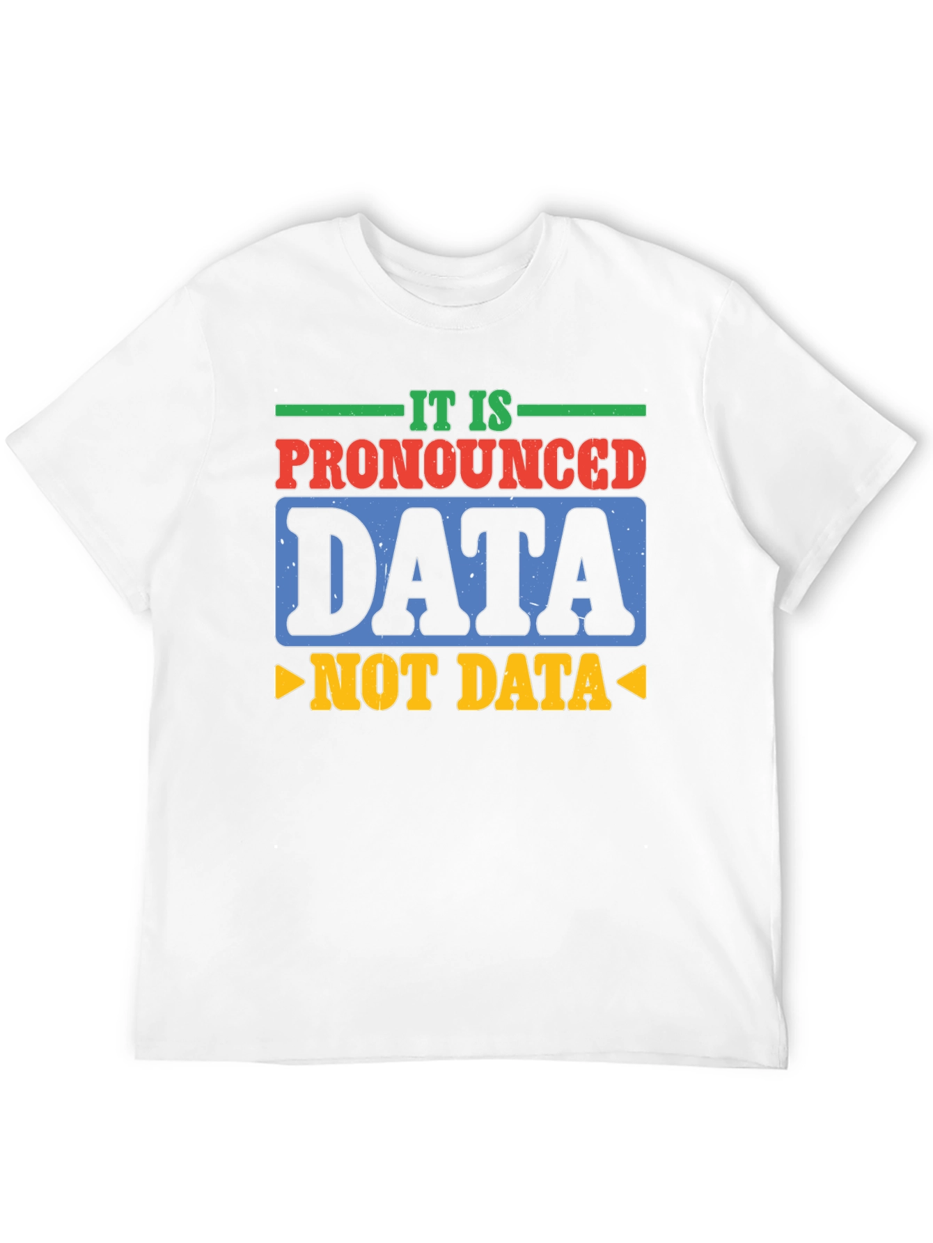 Pronounced Data T-Shirt: Funny Tech Humor