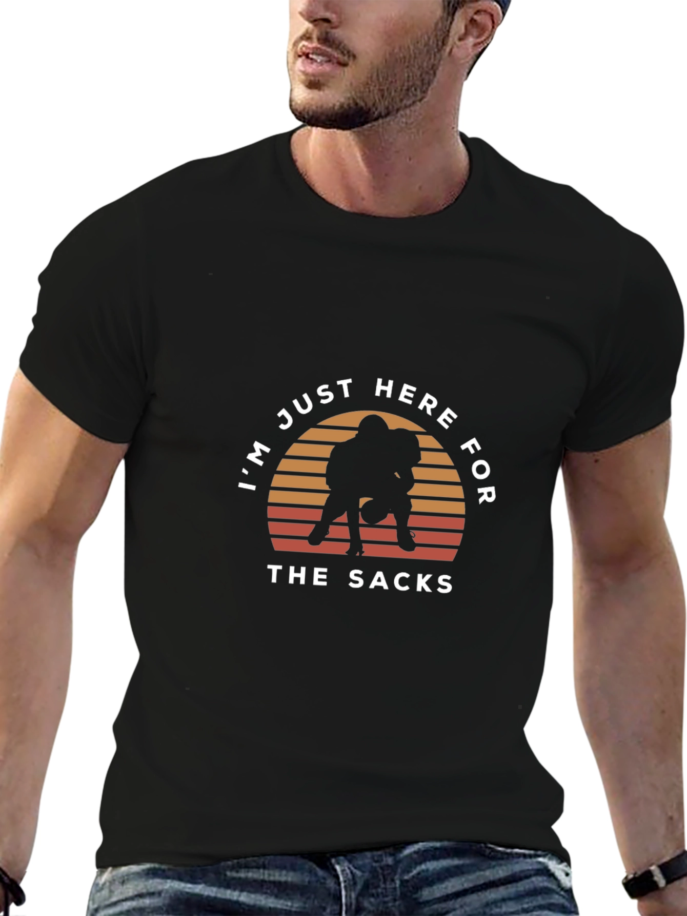 Im Just Here For The Sacks T-Shirt