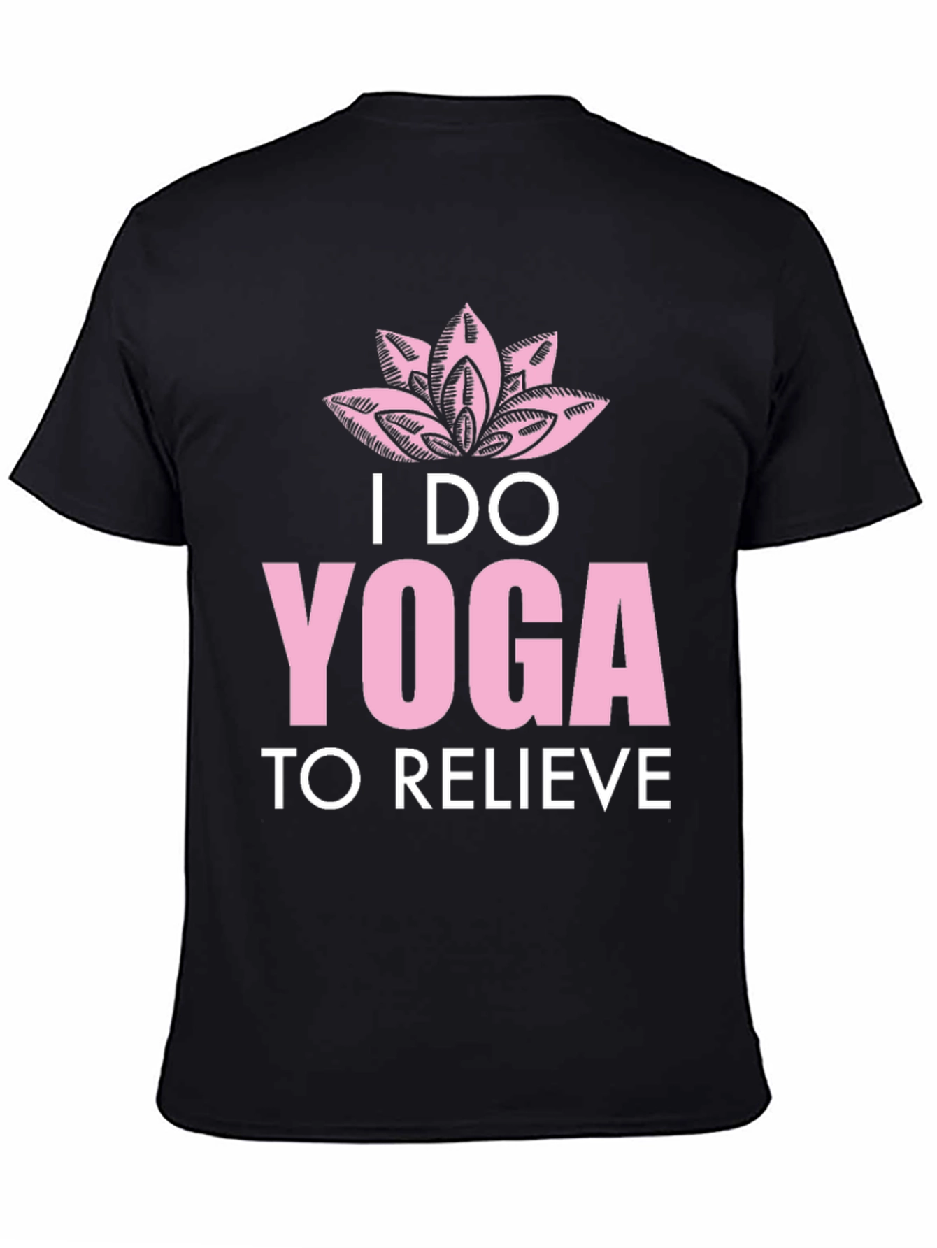 Yoga Graphic Tee - I Do Yoga to Relieve