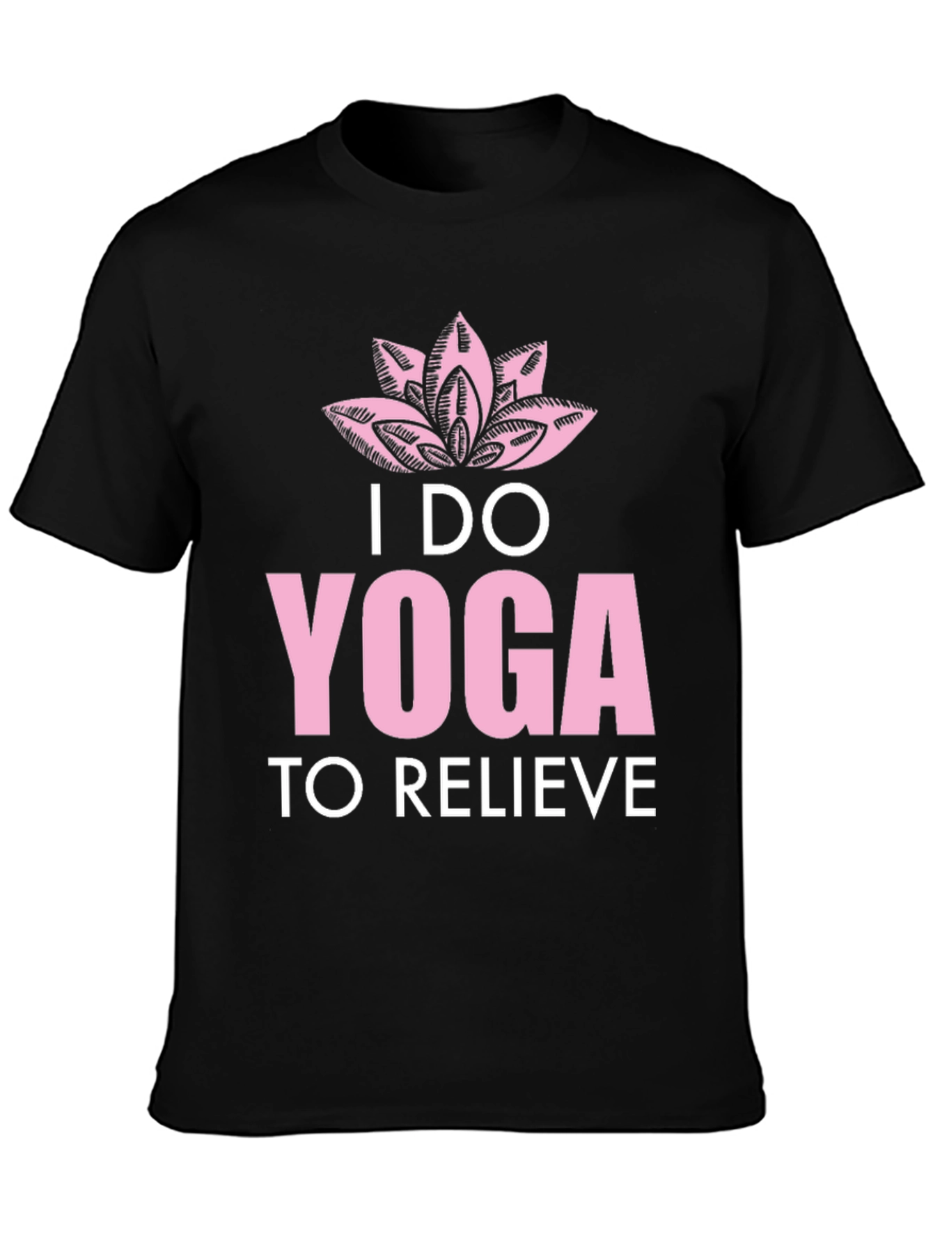 Yoga Graphic Tee - I Do Yoga to Relieve
