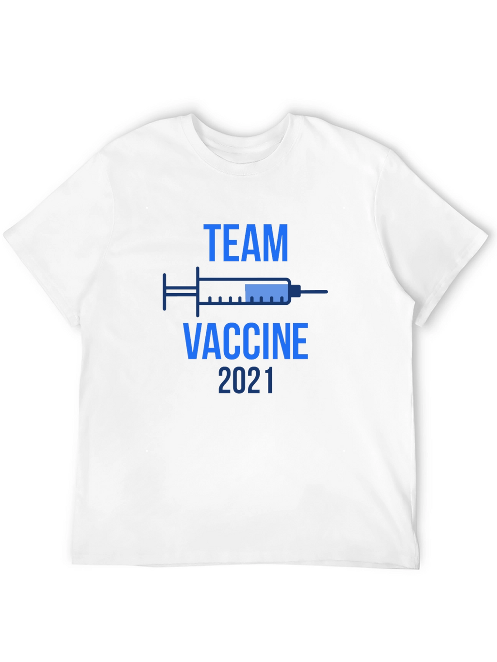 Team Vaccine 2021 Tee Shirt - Vaccinated Support
