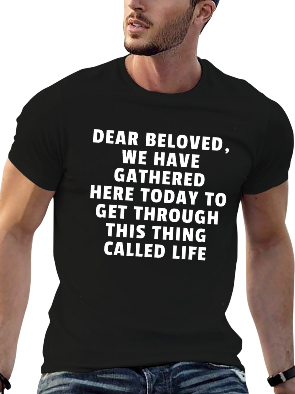 Dear Beloved T-Shirt - Unique Graphic Tee