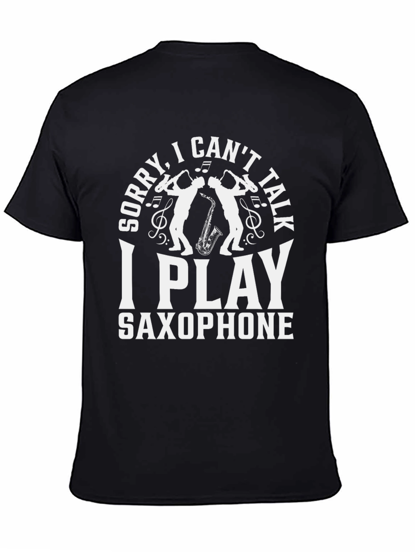 Saxophone Player T-Shirt - Sorry I Cant Talk