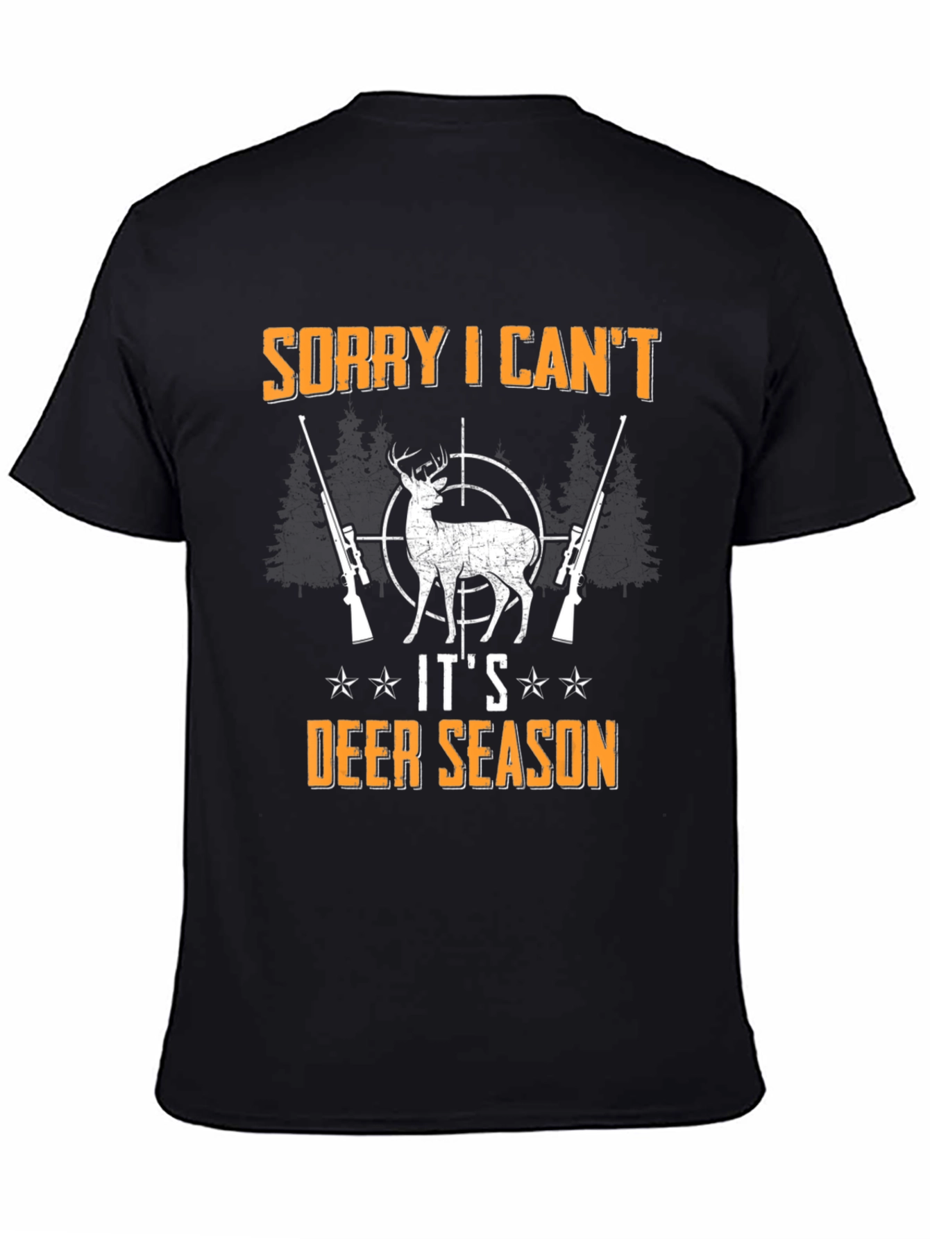 Sorry I Cant Its Deer Season Mens T-Shirt Hunting
