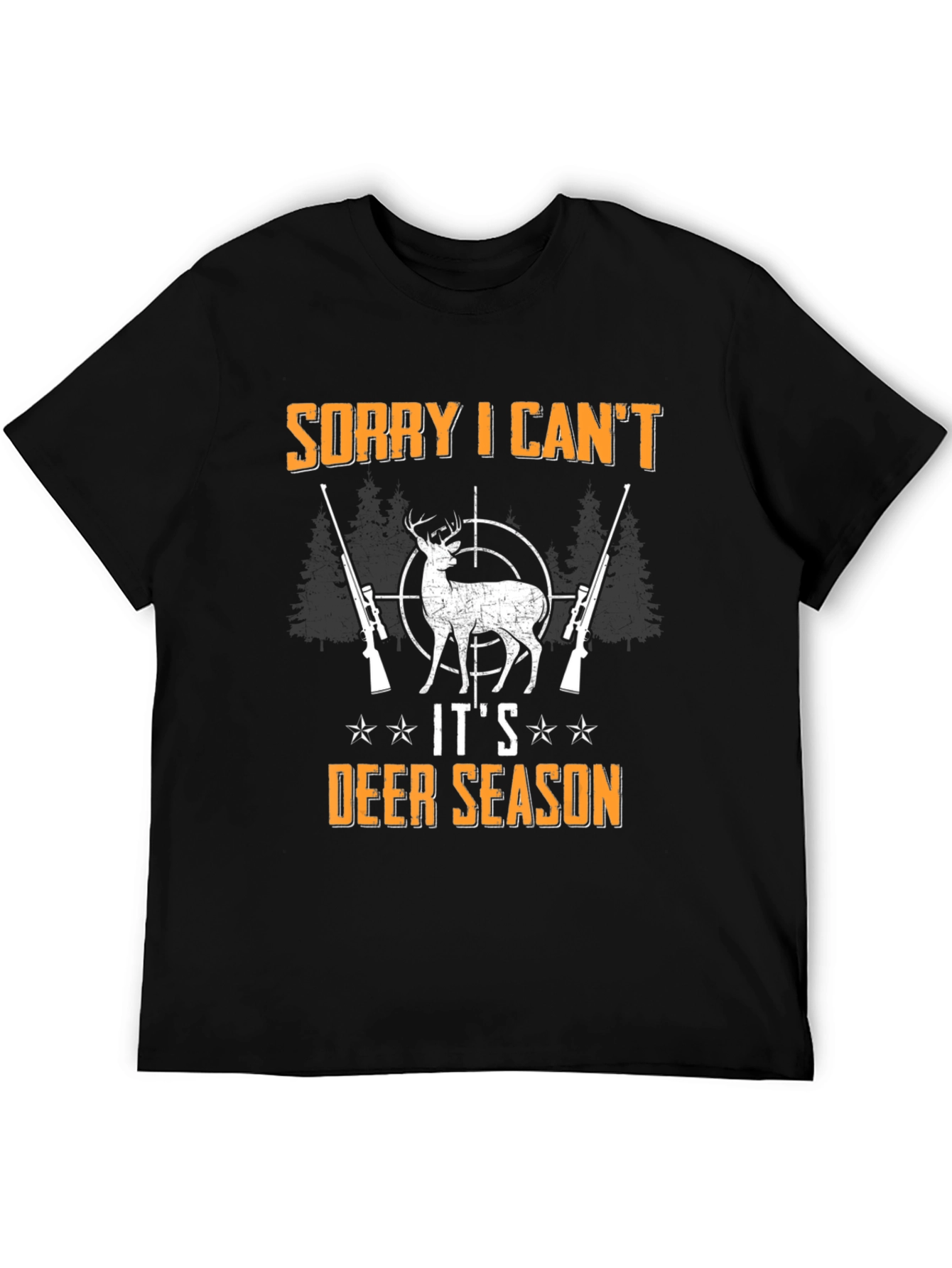 Sorry I Cant Its Deer Season Mens T-Shirt Hunting
