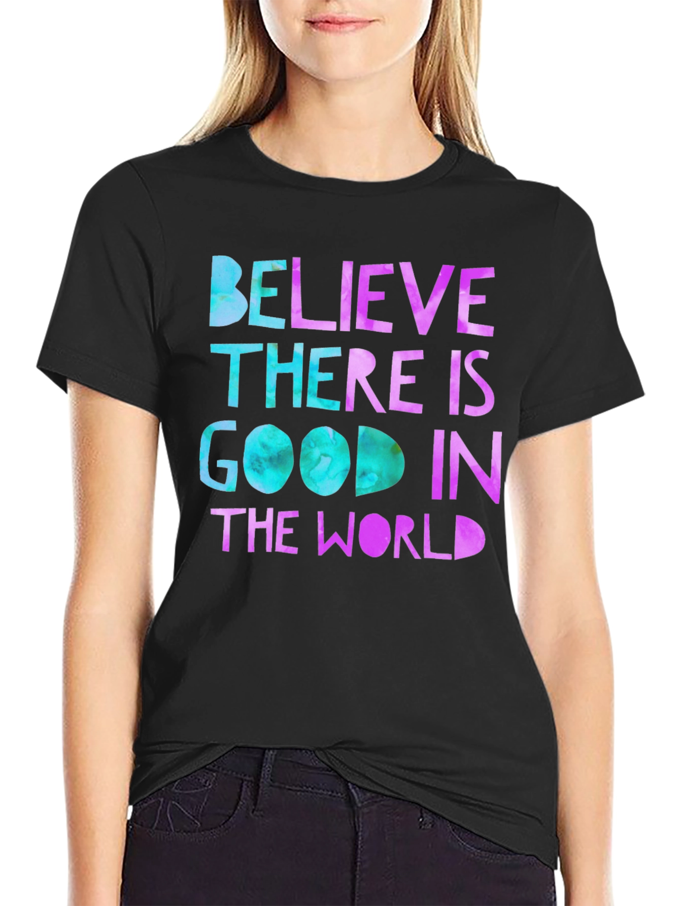 Believe There Is Good T-Shirt