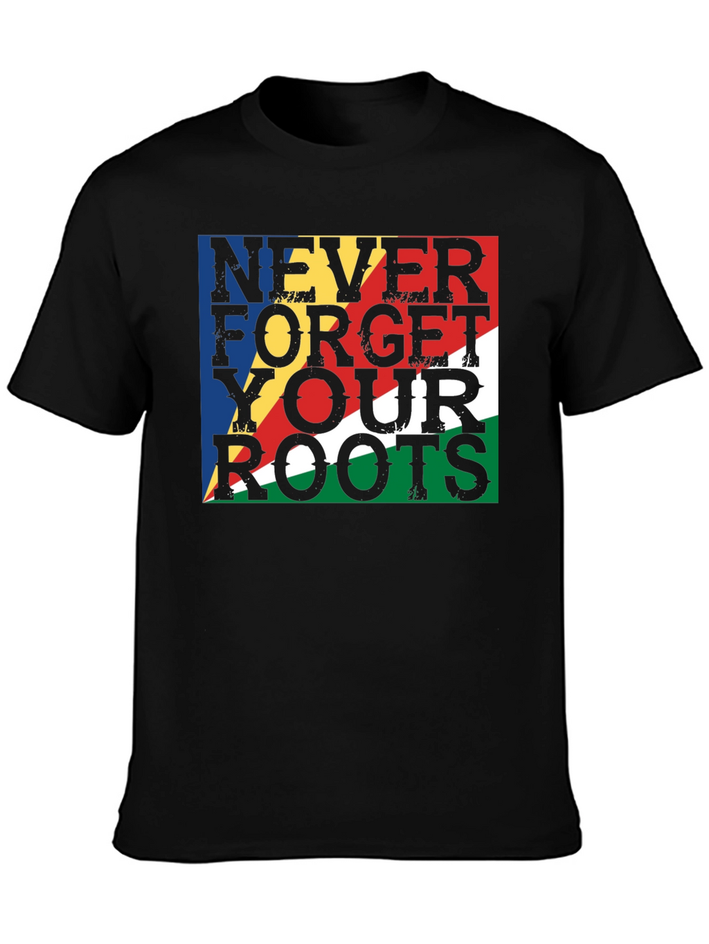 Never Forget Your Roots Seychelles Flag T-Shirt
