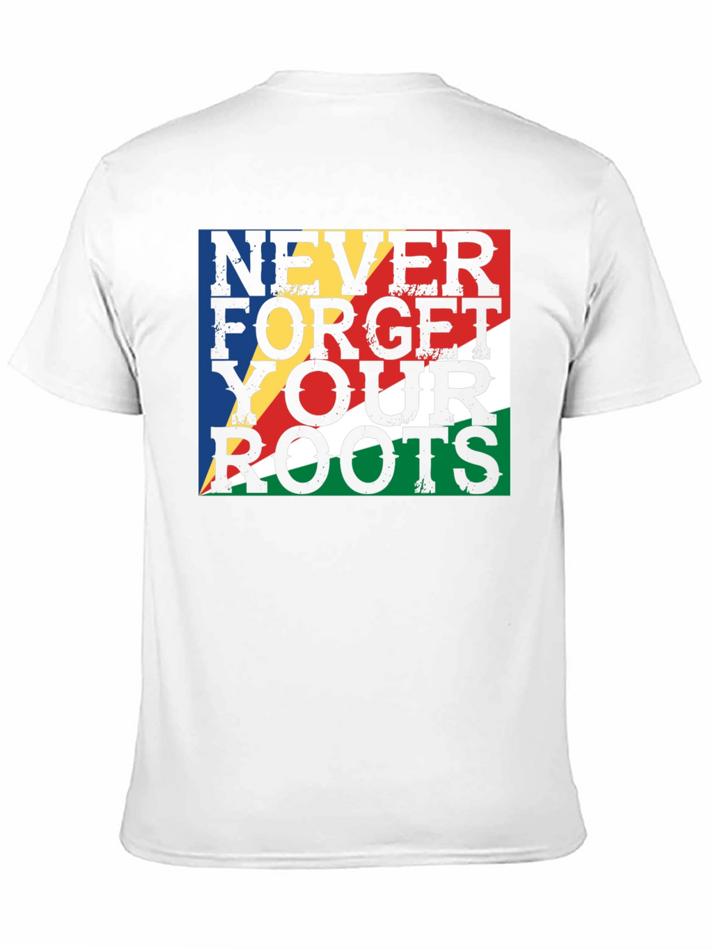 Never Forget Your Roots Seychelles Flag T-Shirt