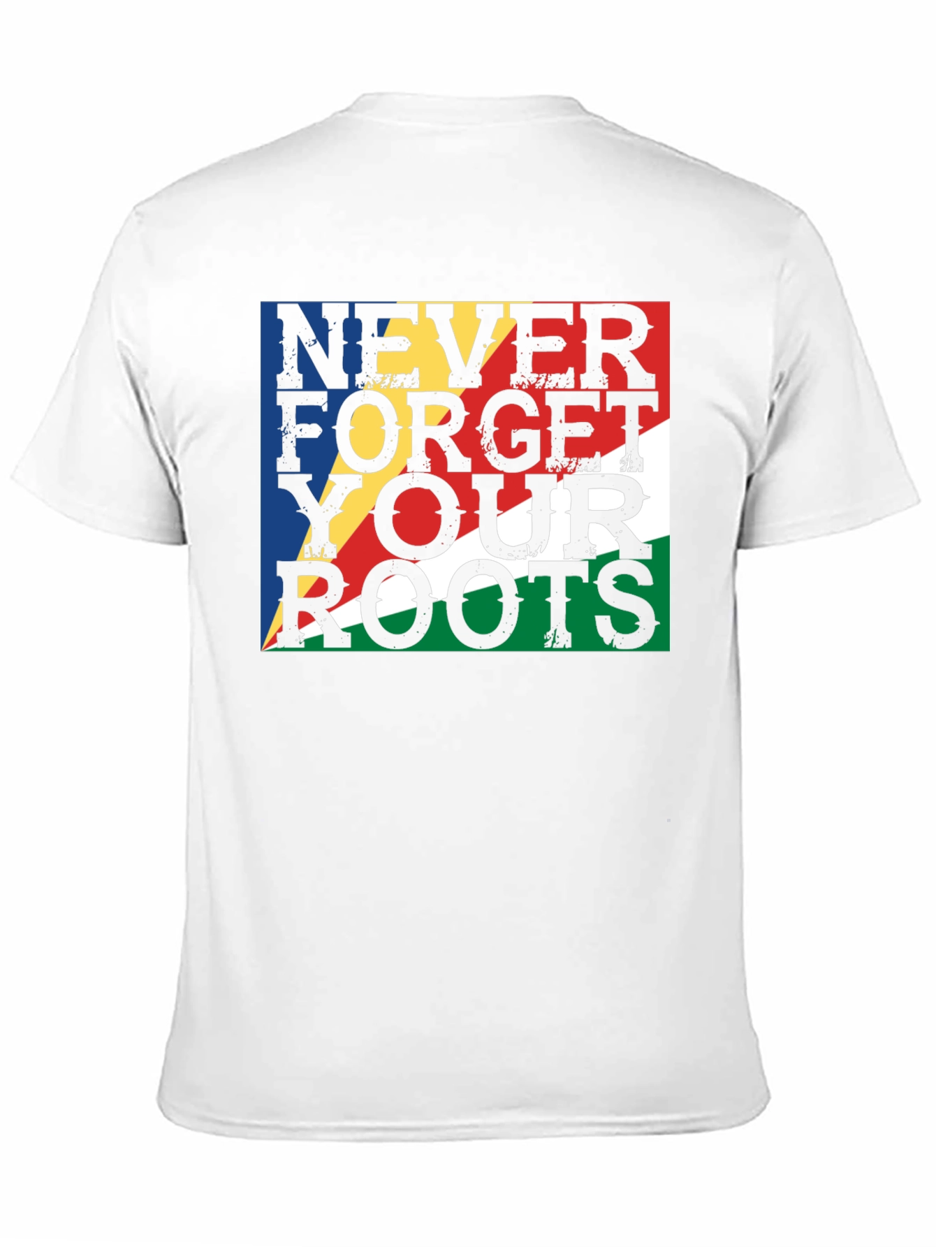 Never Forget Your Roots Seychelles Flag T-Shirt