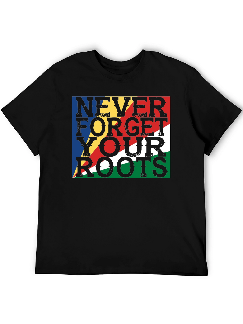 Never Forget Your Roots Seychelles Flag T-Shirt