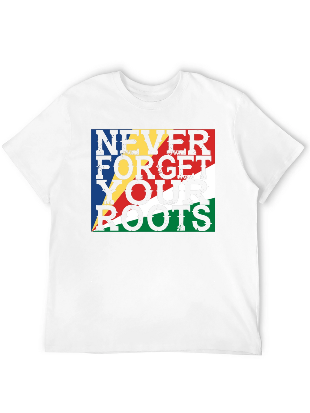 Never Forget Your Roots Seychelles Flag T-Shirt