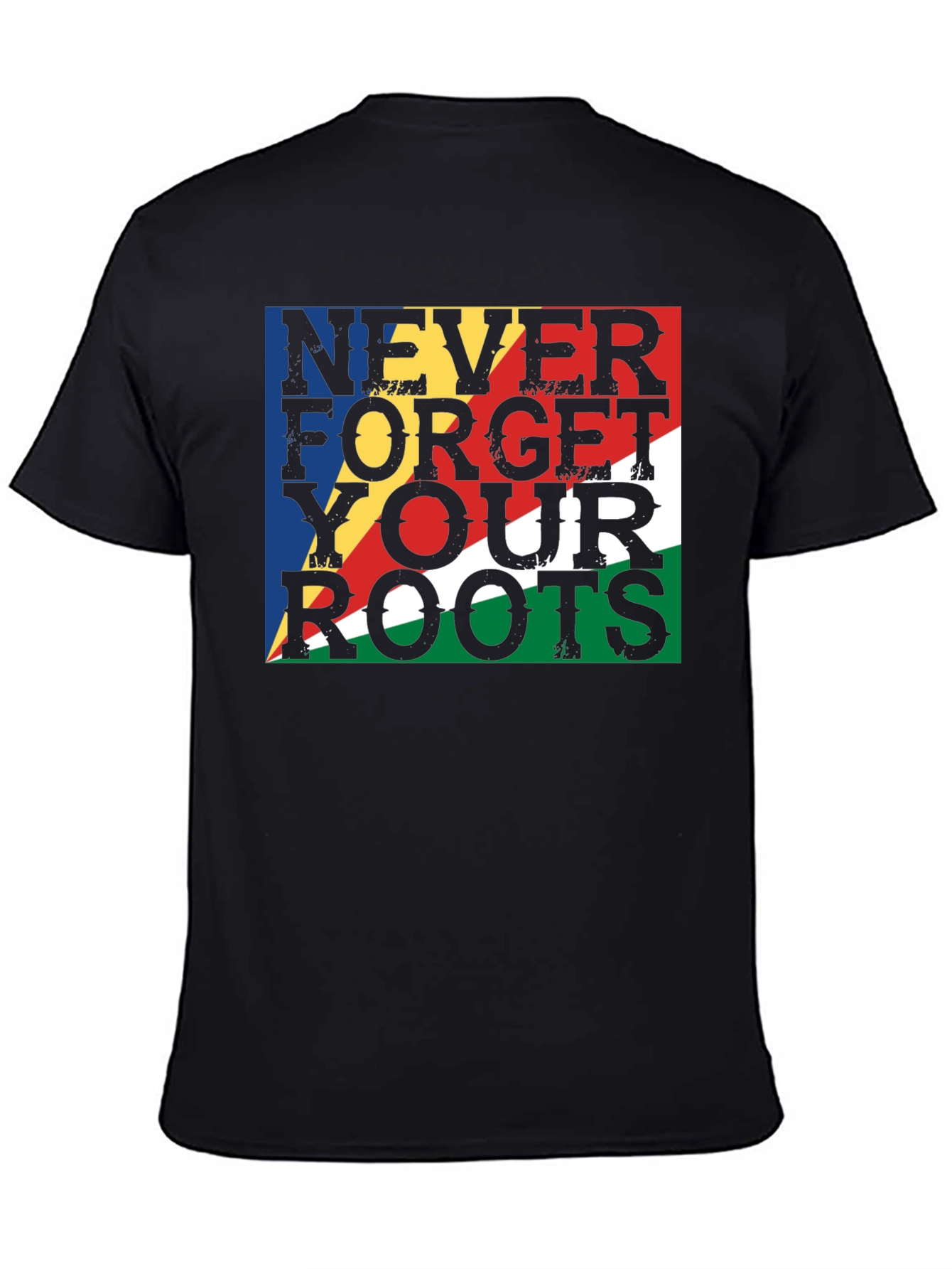 Never Forget Your Roots Seychelles Flag T-Shirt