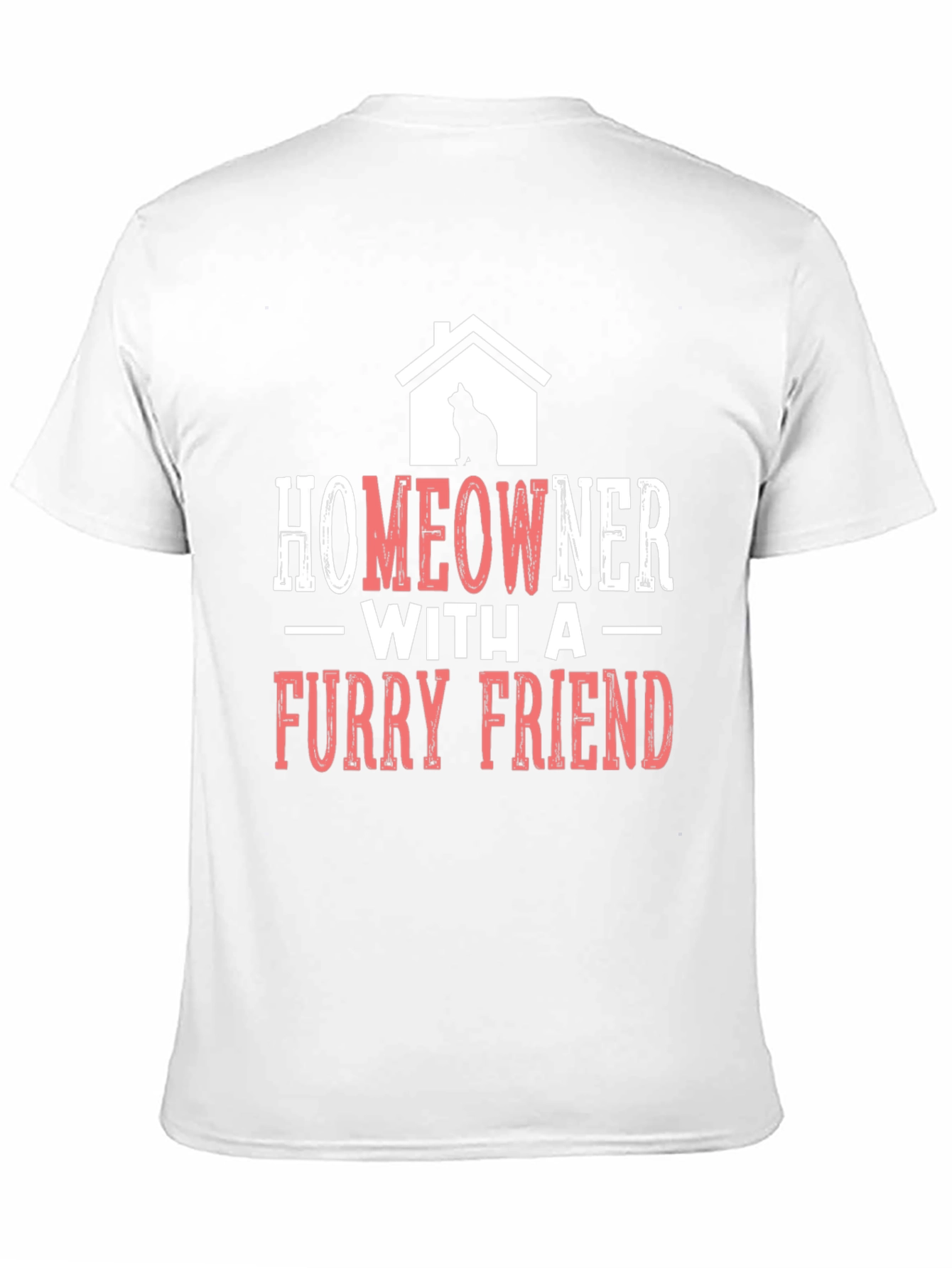 Homeowner With A Furry Friend T-Shirt