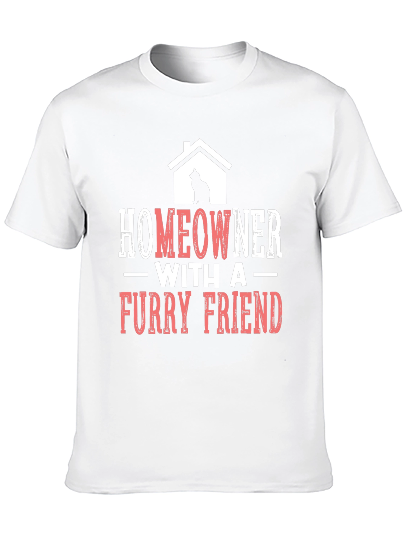 Homeowner With A Furry Friend T-Shirt