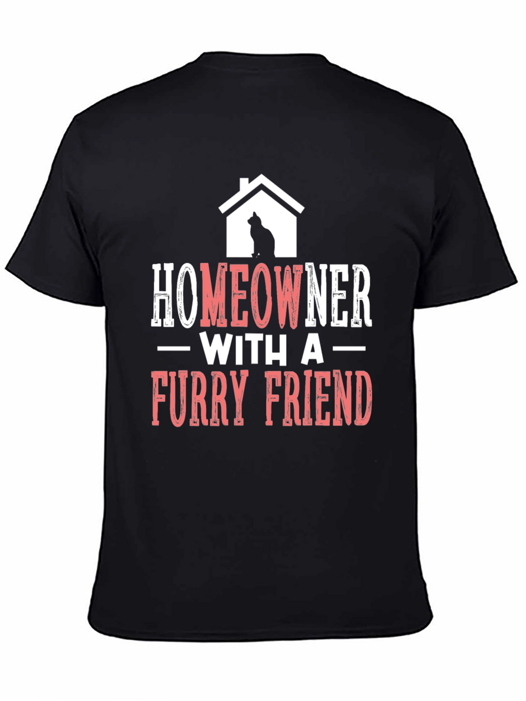 Homeowner With A Furry Friend T-Shirt