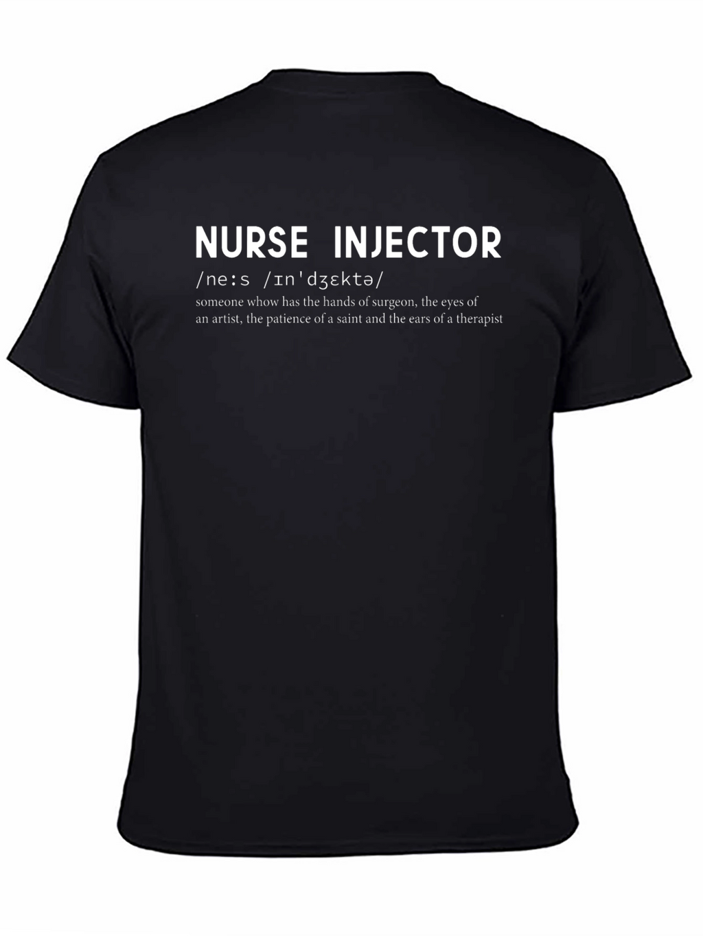 Nurse Injector Definition T-Shirt