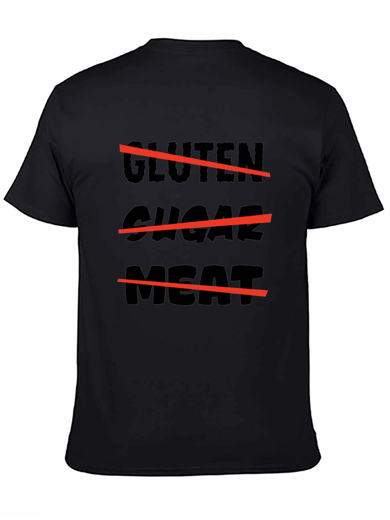 Gluten Sugar Meat Black T-Shirt