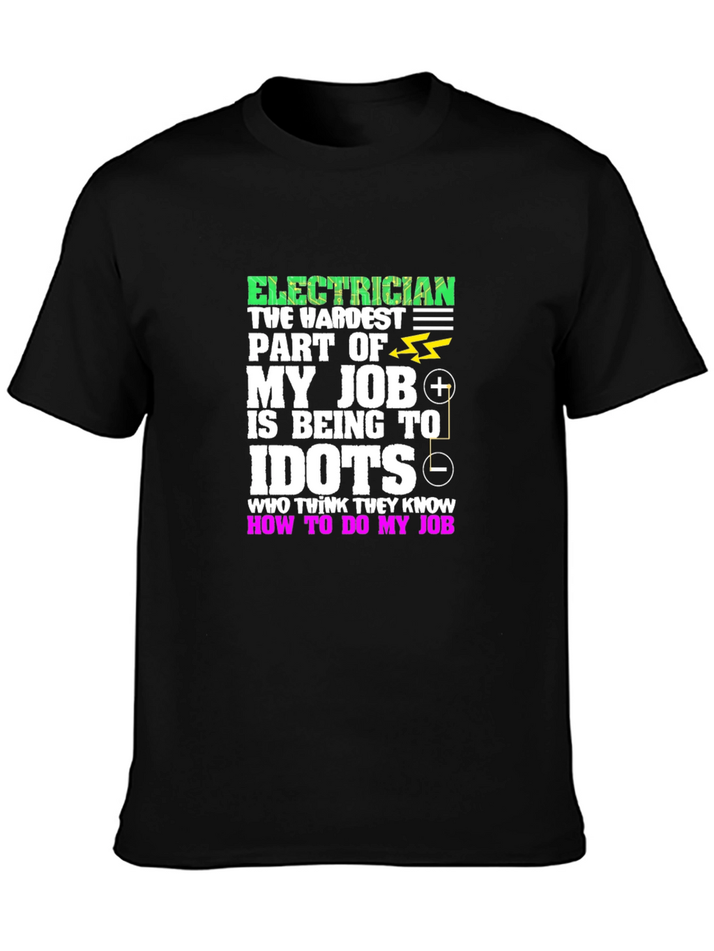 Electrician Hardest Job T-Shirt
