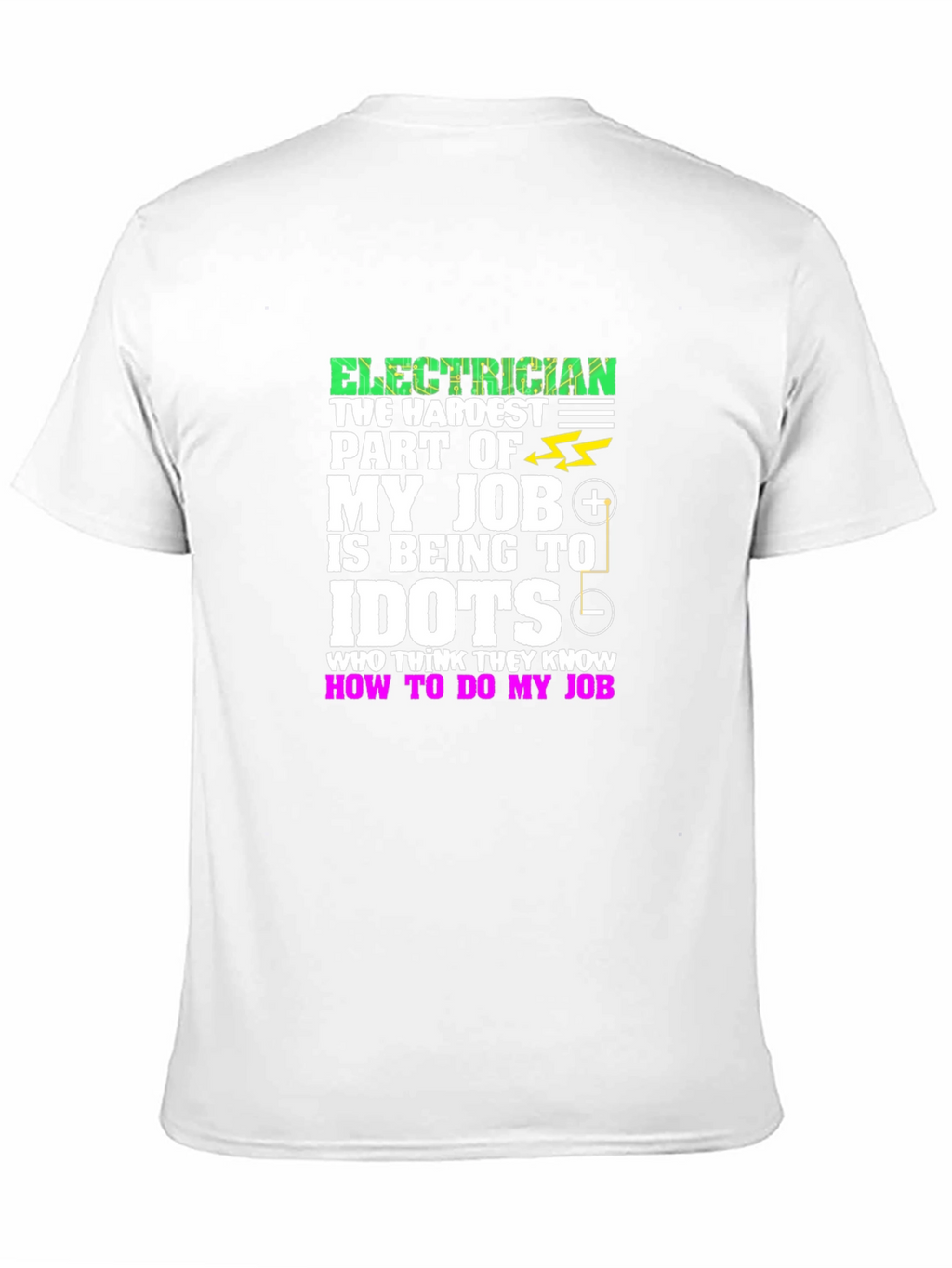 Electrician Hardest Job T-Shirt
