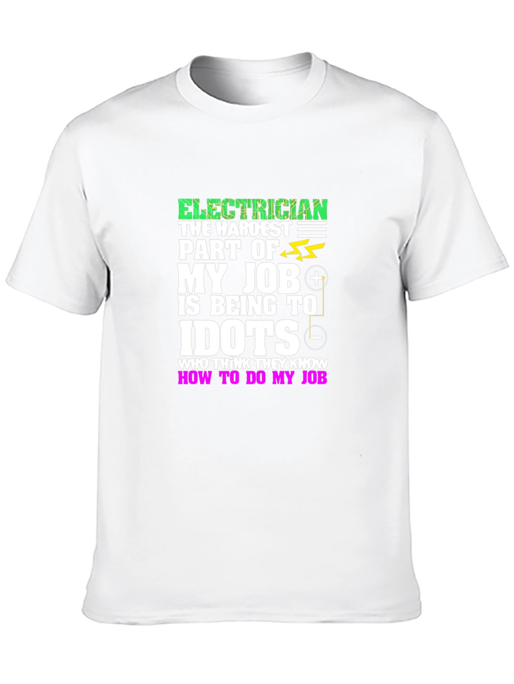 Electrician Hardest Job T-Shirt