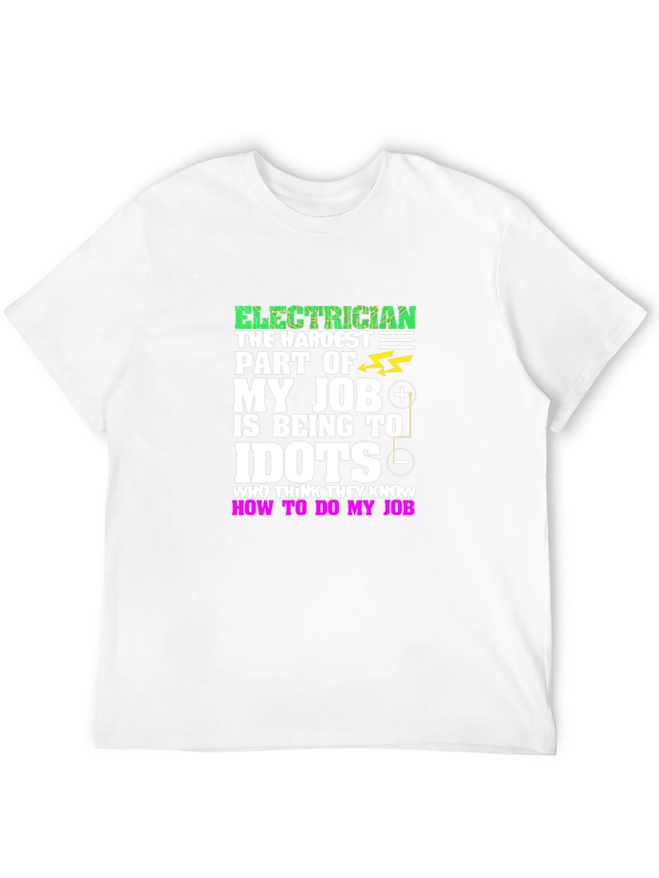 Electrician Hardest Job T-Shirt
