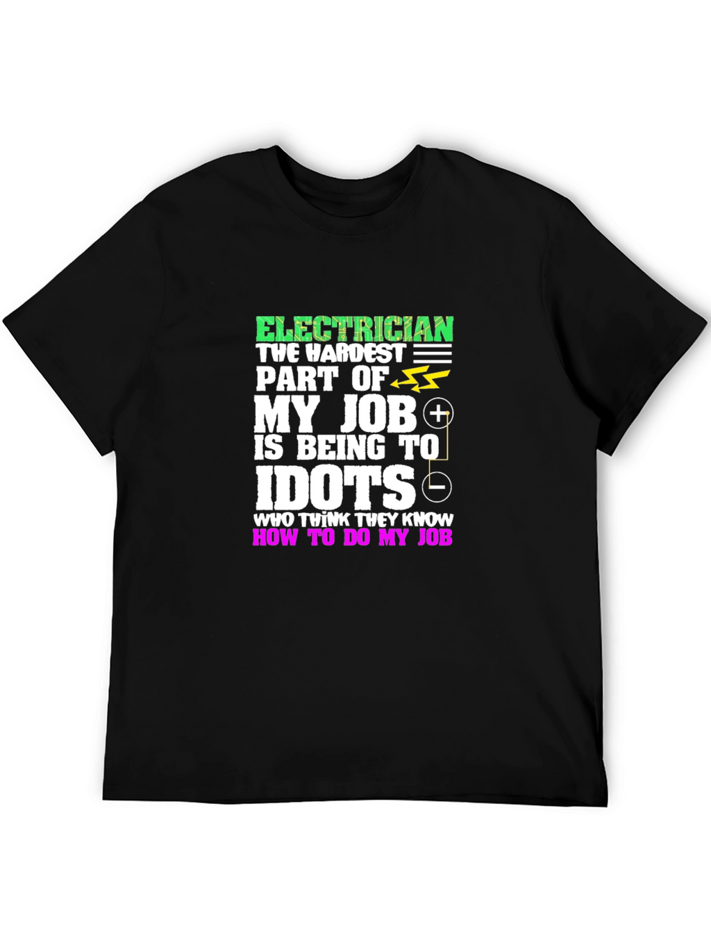 Electrician Hardest Job T-Shirt