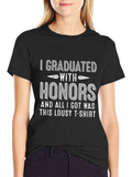 Graduation Honors Lousy T-Shirt Funny Gift