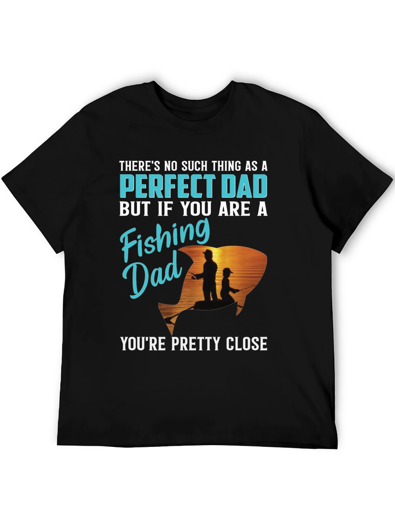 Perfect Fishing Dad T-Shirt