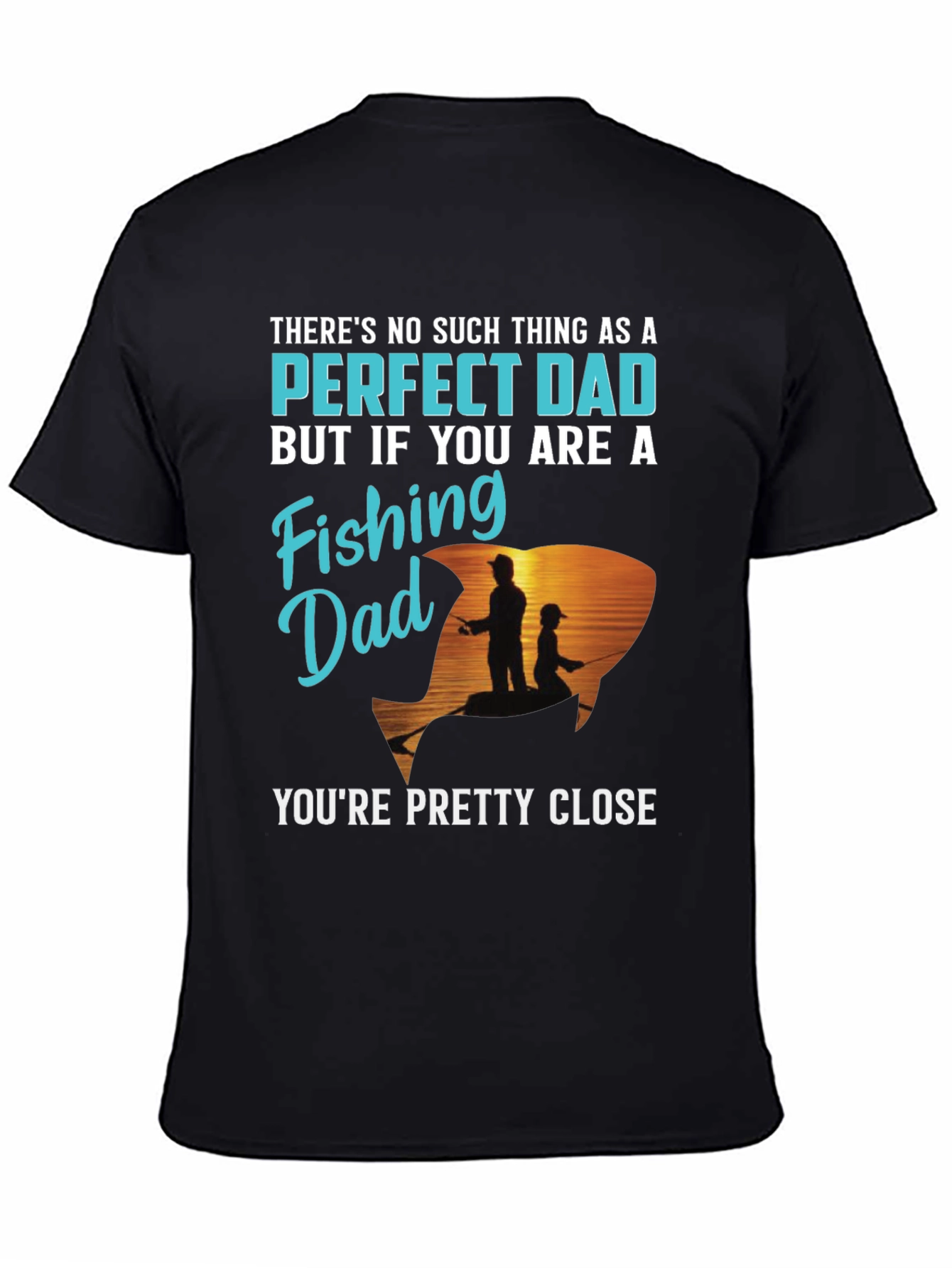 Perfect Fishing Dad T-Shirt