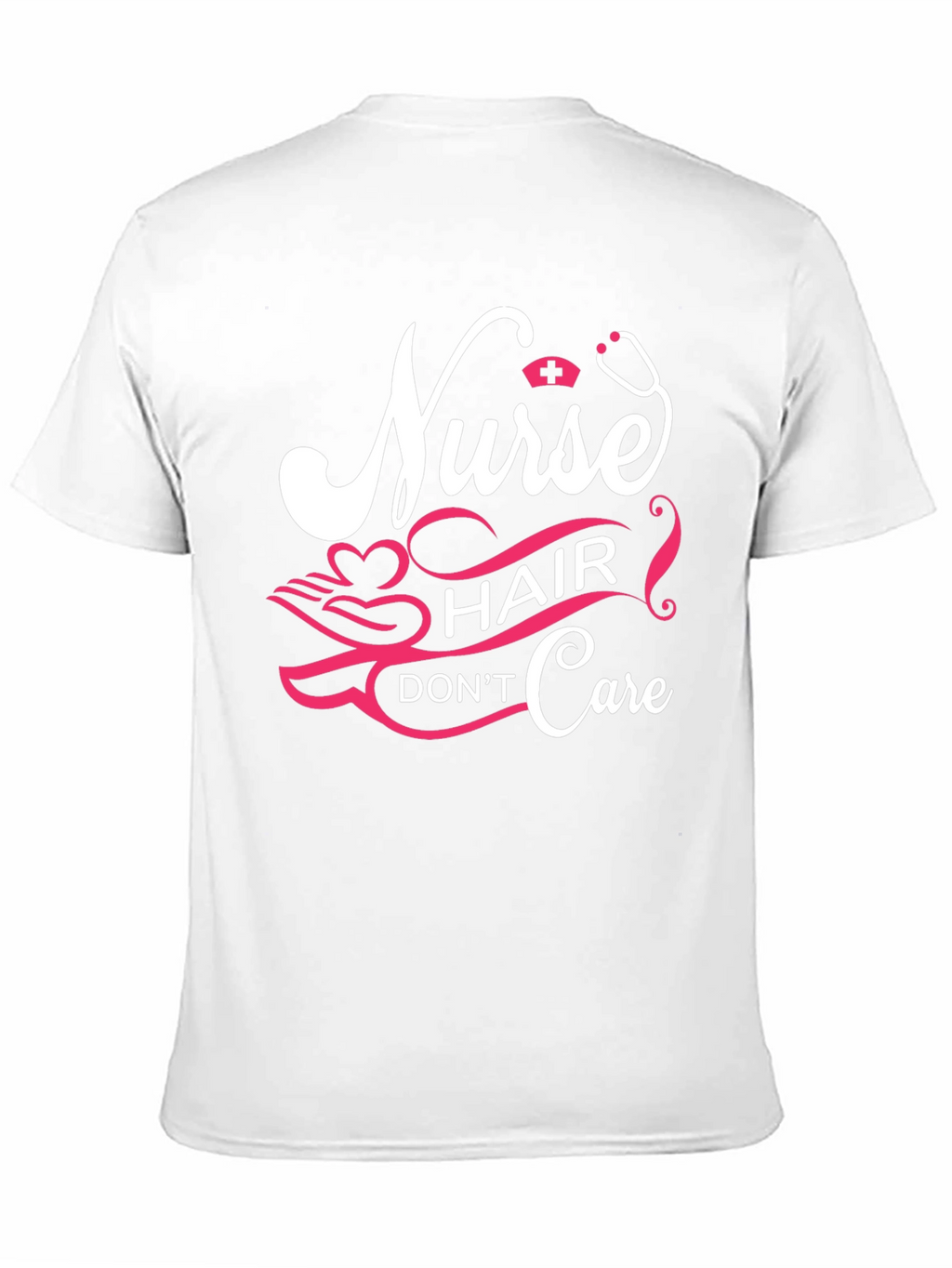Nurse Hair Dont Care Graphic Tee