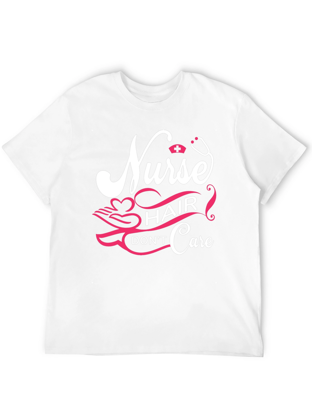 Nurse Hair Dont Care Graphic Tee