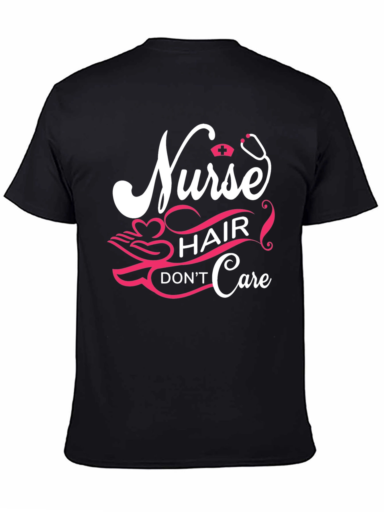 Nurse Hair Dont Care Graphic Tee