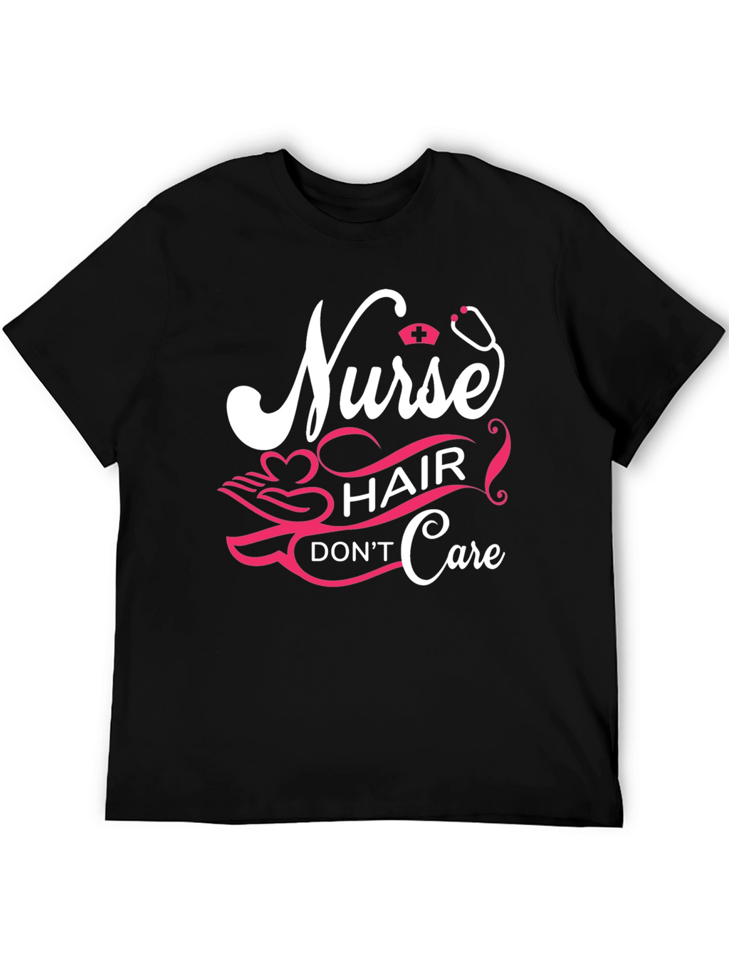 Nurse Hair Dont Care Graphic Tee