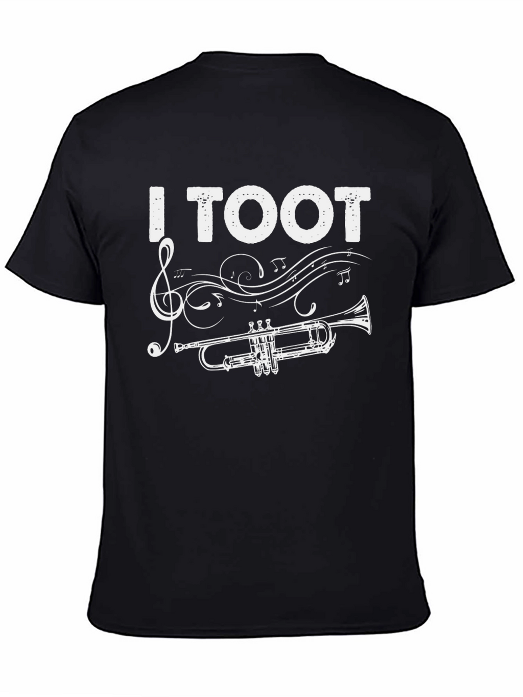 I Toot Trumpet T-Shirt - Musician Humor Tee