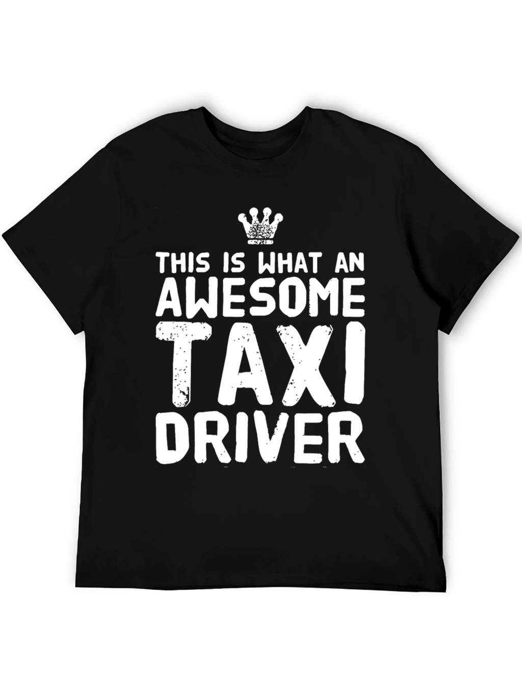 Awesome Taxi Driver T-Shirt - Black Crew Neck