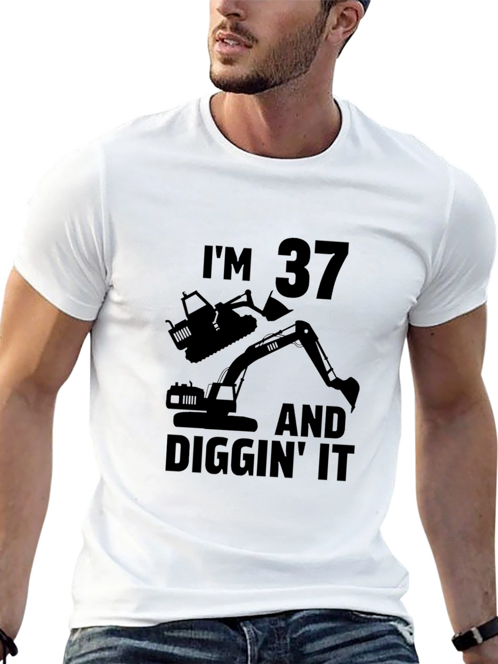 Im 37 and Diggin It T-Shirt