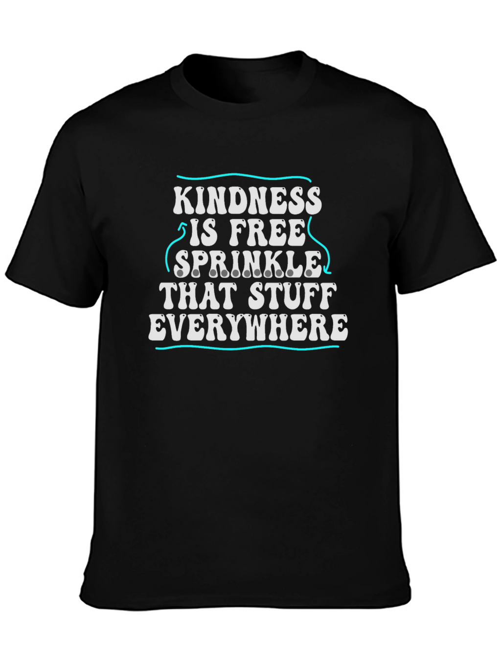 Kindness Is Free Graphic T-Shirt