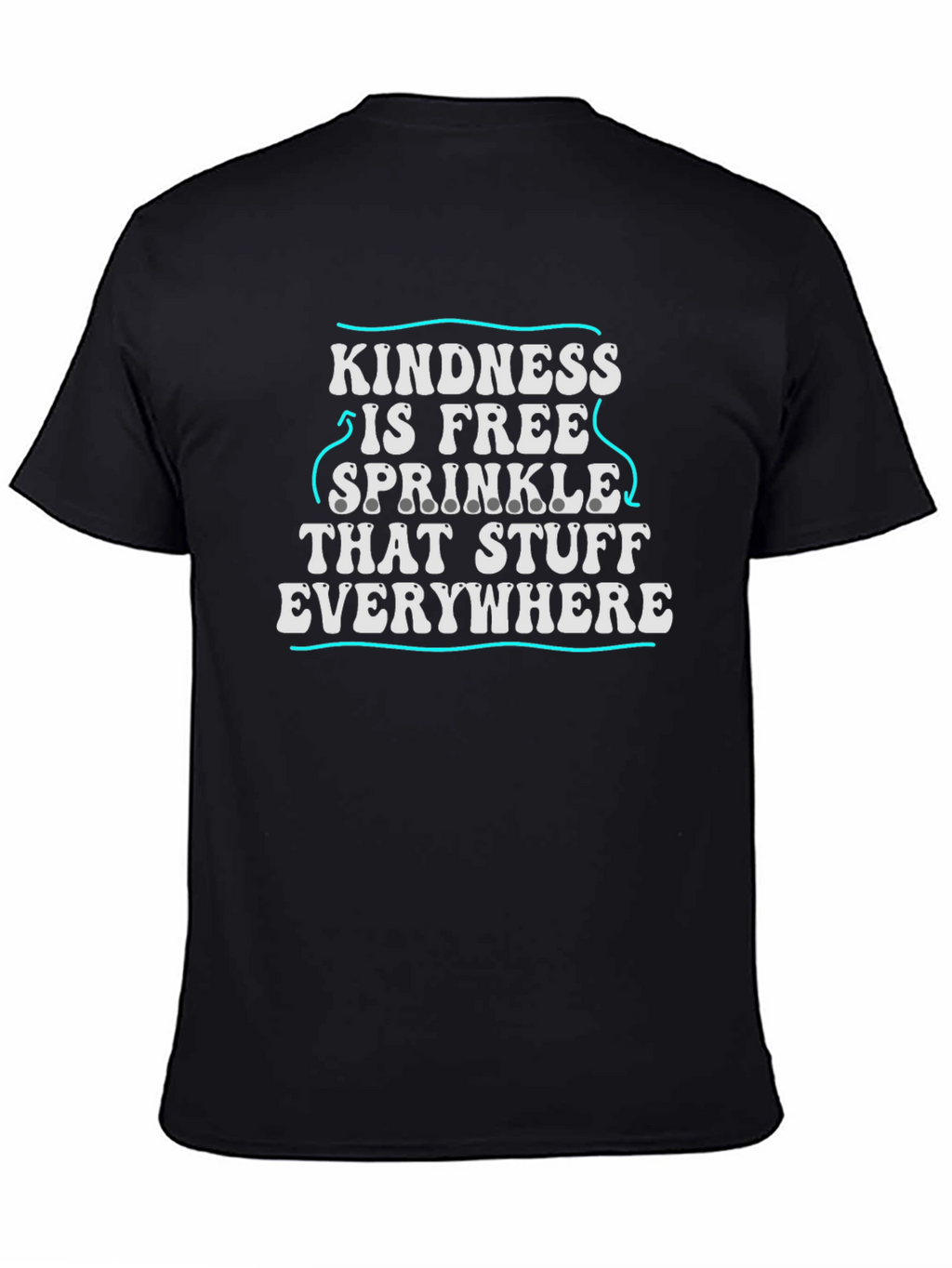 Kindness Is Free Graphic T-Shirt