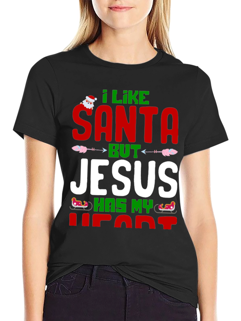 I Like Santa But Jesus Has My Heart T-Shirt